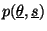 \( p(\underline{\theta },\underline{s}) \)