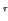 $\scriptstyle \tau$
