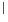 $\displaystyle \left\vert\vphantom{t}\right.$