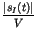 $\displaystyle {\frac{{\left\vert s_{I}(t)\right\vert}}{{V}}}$