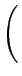 $\displaystyle \left(\vphantom{\sqrt{\frac{E_{b}}{N_{0}}}}\right.$