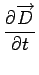 $\displaystyle {\frac{{\partial\overrightarrow{D}}}{{\partial t}}}$