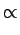 $\displaystyle \propto$