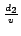 $\scriptstyle {\frac{{d_{2}}}{{v}}}$