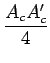$\displaystyle {\frac{{A_{c}A_{c}'}}{{4}}}$