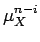 $\displaystyle \mu_{{X}}^{{n-i}}$