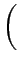 $\displaystyle \left(\vphantom{\frac{\lambda^{2}}{4\pi}}\right.$