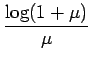 $\displaystyle {\frac{{\log(1+\mu)}}{{\mu}}}$