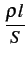 $\displaystyle {\frac{{\rho l}}{{S}}}$