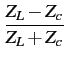 $\displaystyle {\frac{{Z_{L}-Z_{c}}}{{Z_{L}+Z_{c}}}}$