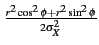 $\scriptstyle {\frac{{r^{2}\cos^{2}\phi+r^{2}\sin^{2}\phi}}{{2\sigma_{X}^{2}}}}$
