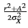 $\scriptstyle {\frac{{r^{2}+A^{2}}}{{2\sigma_{X}^{2}}}}$