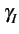 $\displaystyle \gamma_{{I}}^{}$