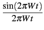 $\displaystyle {\frac{{\sin(2\pi Wt)}}{{2\pi Wt}}}$
