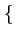 $\displaystyle \left\{\vphantom{ c(t)}\right.$