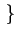 $\displaystyle \left.\vphantom{ c(t)}\right\}$