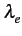 $\displaystyle \lambda_{{e}}^{}$