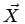 $ \vec{{X}}\,$