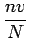 $\displaystyle {\frac{{nv}}{{N}}}$