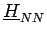 $\displaystyle \underline{{H}}_{{NN}}^{}$