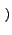 $\scriptstyle \left.\vphantom{u_{0}x+v_{0}y}\right)$