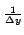 $\scriptstyle {\frac{{1}}{{\Delta y}}}$