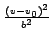 $\scriptstyle {\frac{{\left(v-v_{0}\right)^{2}}}{{b^{2}}}}$