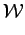 $\displaystyle \mathcal {W}$