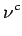 $\displaystyle \nu^{{c}}_{}$