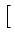 $\displaystyle \left[\vphantom{\begin{array}{cc} 1 & -1\end{array}}\right.$