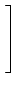 $\displaystyle \left.\vphantom{\begin{array}{c} 1\\  0\\  -1\end{array}}\right]$