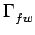 $ \Gamma_{{fw}}^{}$