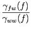$\displaystyle {\frac{{\gamma _{fw}(f)}}{{\gamma _{ww}(f)}}}$