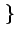 $\displaystyle \left.\vphantom{ f(t)\, n(t)}\right\}$